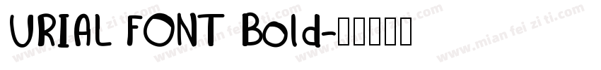 URIAL FONT Bold字体转换